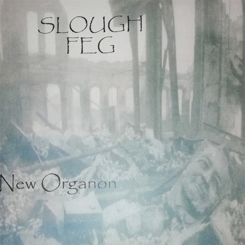The Lord Weird Slough Feg : New Organon (Single)